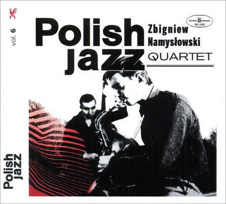 Zbigniew Namyslowski Quartet - Zbigniew Namyslowski Quartet - Polish Jazz Vol. 6 (Edice 2016) 