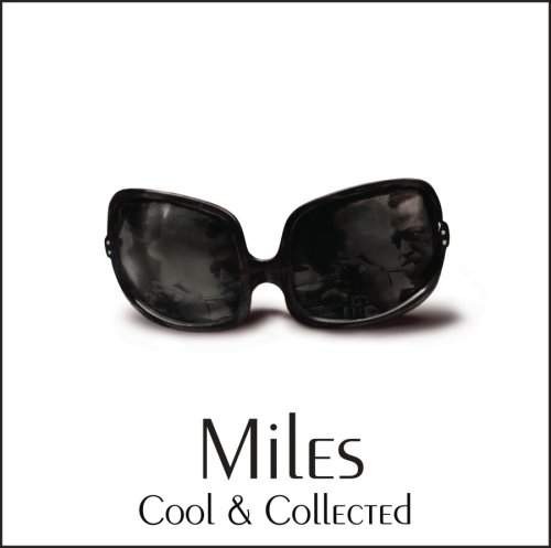 Miles Davis - Cool & Collected (2006)