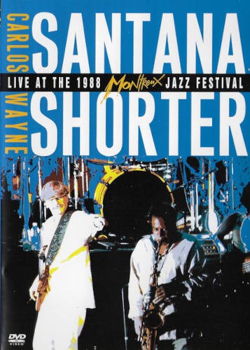 Carlos Santana / Wayne Shorter - Live At The 1988 Montreux Jazz Festival (Edice 2007) /DVD