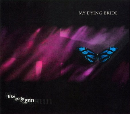 My Dying Bride - Like Gods Of The Sun (Edice 2003) 