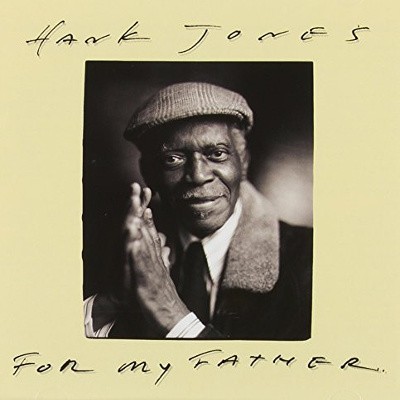 Hank Jones - For My Father (2005) 