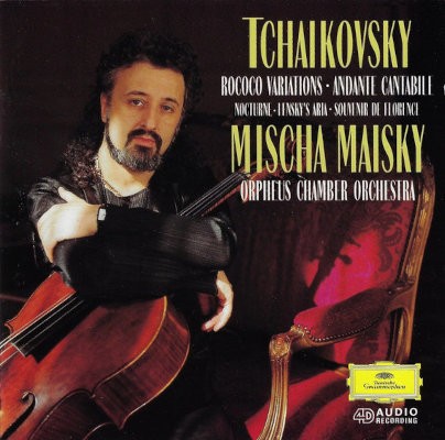 Petr Iljič Čajkovskij / Mischa Maisky, Orpheus Chamber Orchestra - Rococo Variations / Andante Cantabile / Nocturne / Lensky's Aria / Souvenir De F (1997)