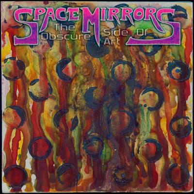 Space Mirrors - Obscure Side Of Art (2022)