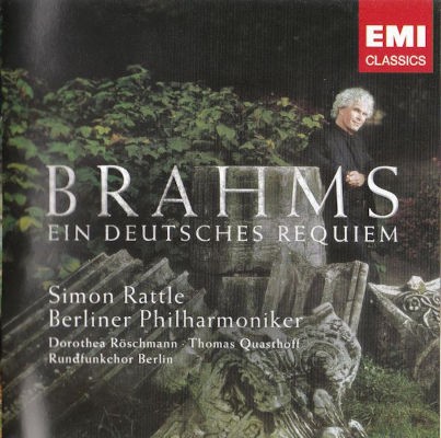 Johannes Brahms / Berlínští filharmonici, Sir Simon Rattle - Ein Deutsches Requiem (2007)