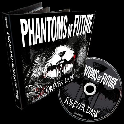 Phantoms Of Future - Forever Dark (2025) /Mediabook