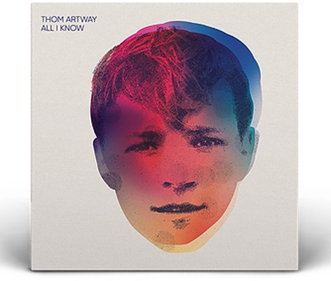 Thom Artway - All I Know (2018) 