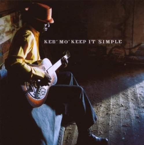 Keb' Mo' - Keep It Simple =reissue= 