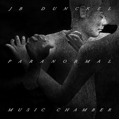 JB Dunckel - Paranormal Music Chamber (2026)