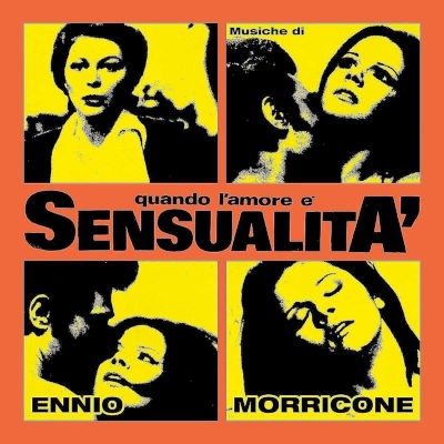Soundtrack / Ennio Morricone - Quando L'Amore E' Sensualita' (Remaster 2022)