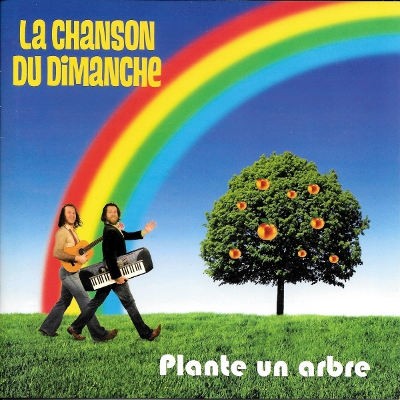 La Chanson Du Dimanche - Plante Un Arbre (2009) 