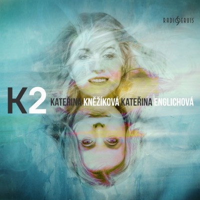 Kateřina Kněžíková & Kateřina Englichová - K2 (2022)