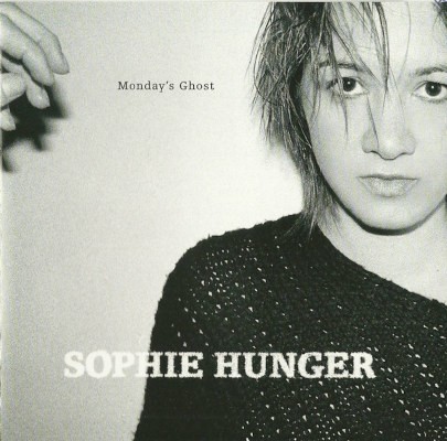 Sophie Hunger - Monday's Ghost (2008)