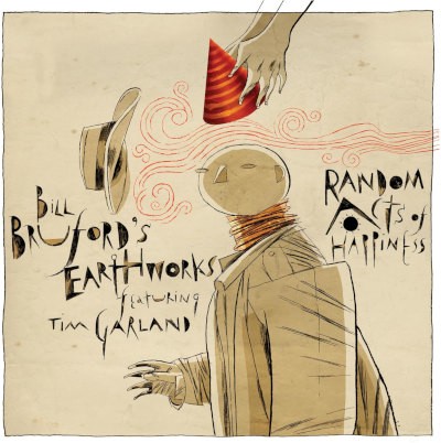 Bill Bruford's Earthworks - Random Acts Of Happiness (Edice 2022)