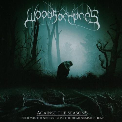 Woods Of Ypres - Against The Season - Cold Winter Songs from the Dead Summer Heat