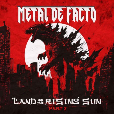 Metal De Facto - Land Of The Rising Sun Part II (2026)