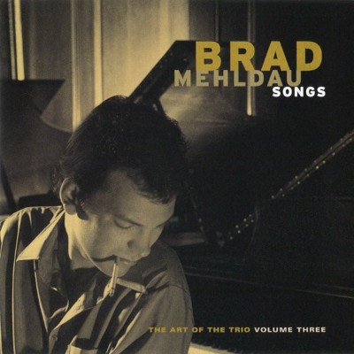 Brad Mehldau - Art Of The Trio - Volume Three - Songs (1998)