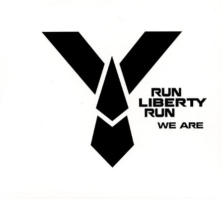 Run Liberty Run - We Are (2016) 