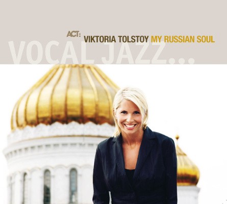 Viktoria Tolstoy - My Russian Soul (2008)