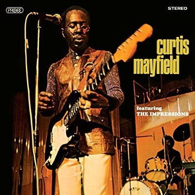Curtis Mayfield Featuring The Impressions - Curtis Mayfield Featuring The Impressions (Reedice 2018) 