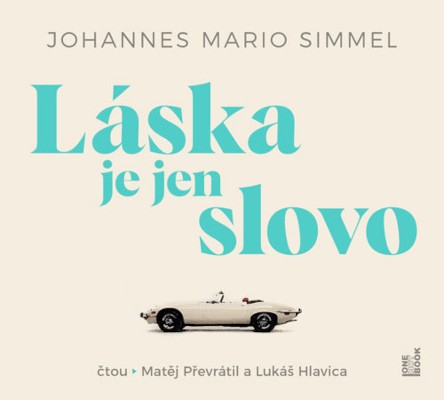 Johannes Mario Simmel - Láska je jen slovo (2025) /2CD-MP3 Audiokniha