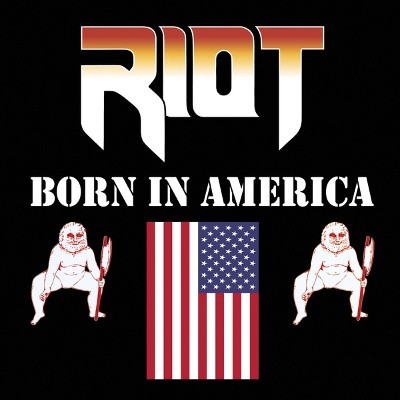 Riot - Born In America (Reedice 2015) 