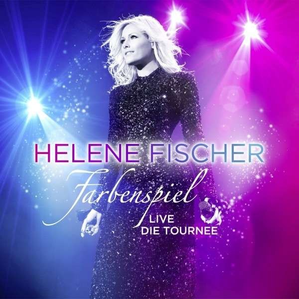 Helene Fischer - Farbenspiel Live - Die Tournee (2014) 