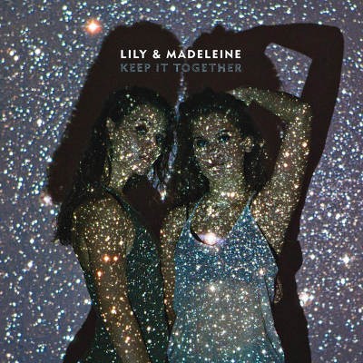 Lily & Madeleine - Keep It Together (2016) - Vinyl 