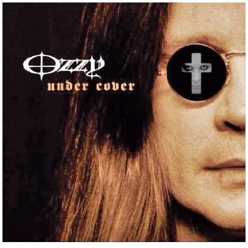 Ozzy Osbourne - Under Cover (2005) 