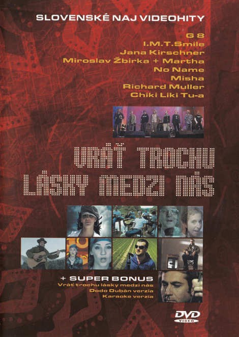 Various Artists - Vráť trochu lásky medzi nás: Slovenské naj hity /DVD 