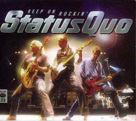 Status Quo - Keep On Rockin' (Special Edition, 2005) 
