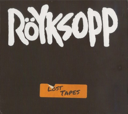 Röyksopp - Lost Tapes (Digipack, 2021)