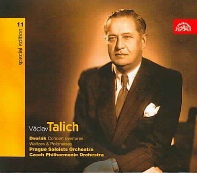 Antonín Dvořák/Václav Talich - Concert Overtures/Waltzes & Polonaises 