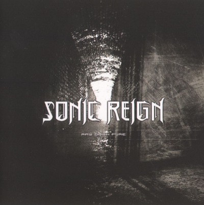 Sonic Reign - Raw Dark Pure (Edice 2007)