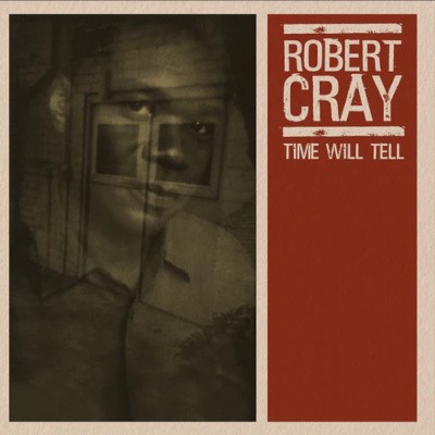 Robert Cray Band - Time Will Tell (Limited Edition 2026) - 180 gr. Vinyl
