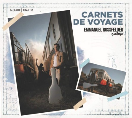 Emmanuel Rossfelder - Carnets De Voyage (2019)