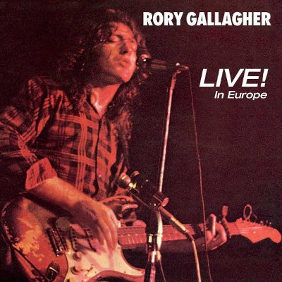 Rory Gallagher - Live! In Europe (Edice 2018)