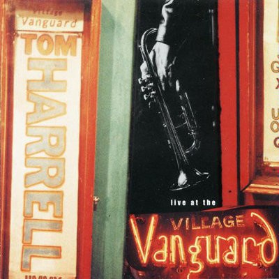 Tom Harrell - Live At The Village Vanguard (2002) 