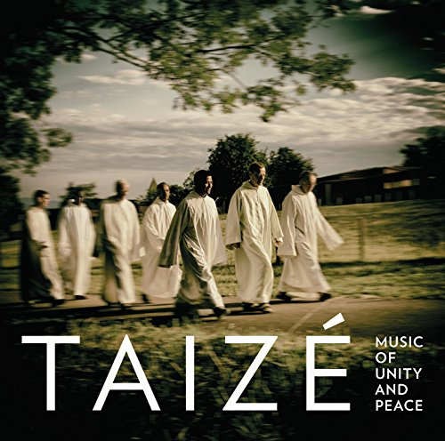 Taizé - Music of Peace and Unity (2015) KLASIKA