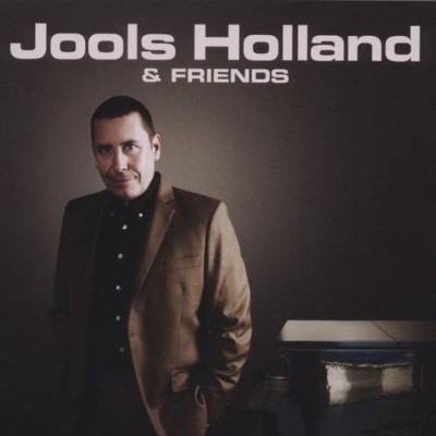 Jools Holland And His Rhythm And Blues Orchestra - Jools Holland & Friends (2011) 