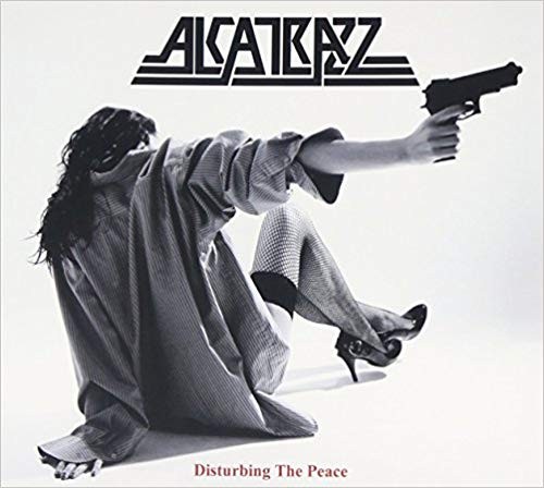 Alcatrazz - Disturbing The Peace /Digipack- Re-Release+Bonus Tracks 