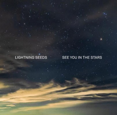 Lightning Seeds - See You In The Stars (2022)