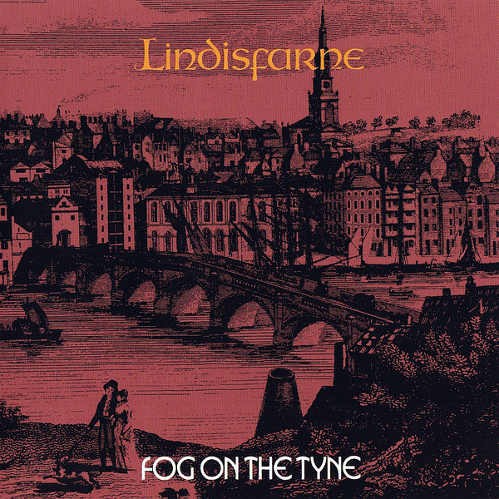 Lindisfarne - Fog On The Tyne (Remaster 2004)