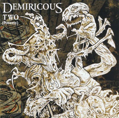Demiricous - Two (Poverty) /2007