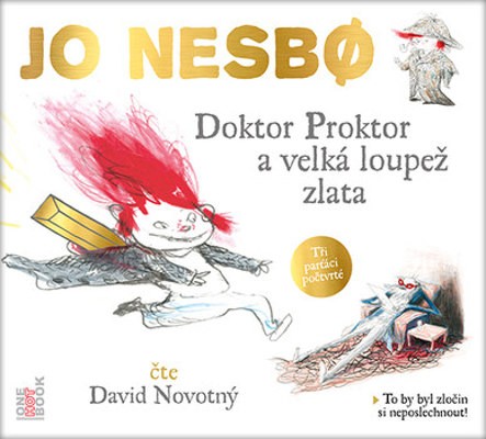 Jo Nesbo - Doktor Proktor a velká loupež zlata/MP3 