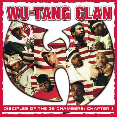 Wu-Tang Clan - Disciples Of The 36 Chambers: Chapter 1 (Edice 2019)