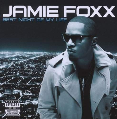 Jamie Foxx - Best Night Of My Life (2010) 