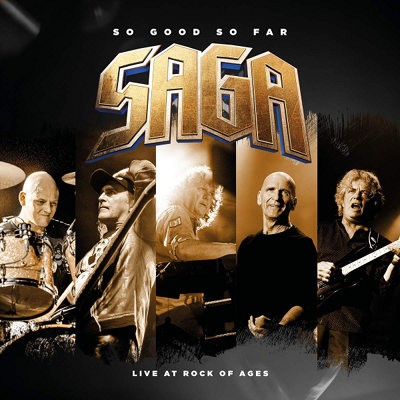 Saga - So Good So Far - Live At Rock Of Ages (2CD+DVD, 2018) 2CD+DVD