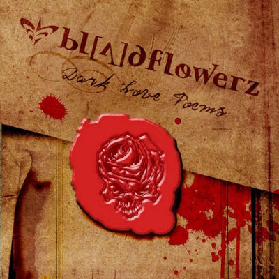 Bloodflowerz - Dark Love Poems (2006)