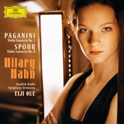 Niccolo Paganini, Louis Spohr / Hilary Hahn - Violin Concerto No. 1 / Violin Concerto No. 8 (2006)