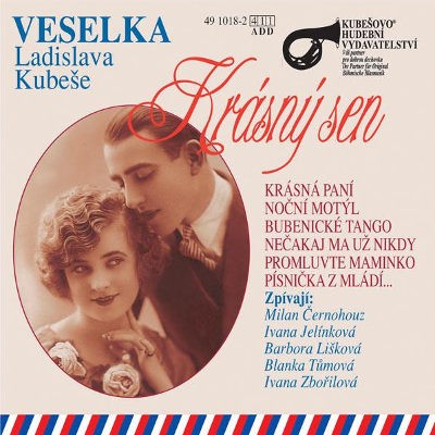 Veselka Ladislava Kubeše - Krásný Sen (1999) 